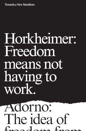 Read Towards a New Manifesto, written by Theodor Adorno; Max Horkheimer Read Towards a New Manifesto, written by Theodor Adorno; Max Horkheimer