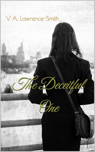 Read The Deceitful One, written by V. A. Lawrence-Smith