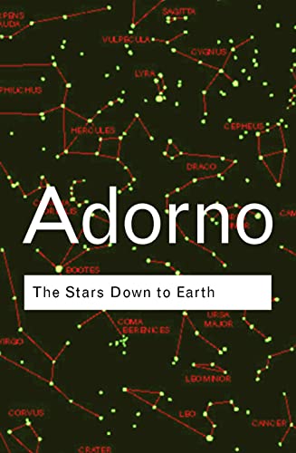 Read The Stars Down to Earth (Routledge Classics), written by Theodor Adorno Read The Stars Down to Earth (Routledge Classics), written by Theodor Adorno