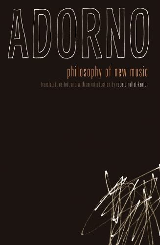 Read Philosophy of New Music, written by Theodor W. Adorno Read Philosophy of New Music, written by Theodor W. Adorno