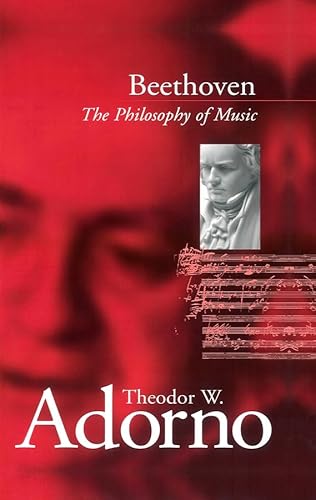 Read Beethoven: The Philosophy of Music, written by Theodor W. Adorno Read Beethoven: The Philosophy of Music, written by Theodor W. Adorno