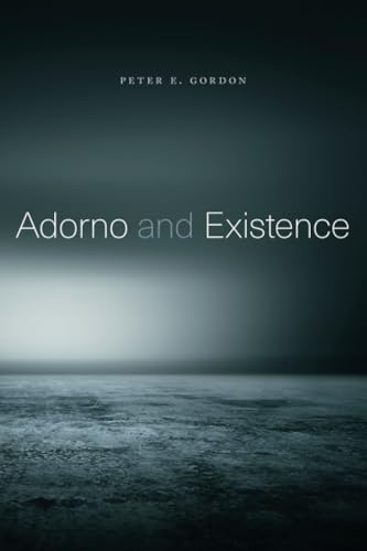 Read Adorno and Existence, written by Peter E Gordon Read Adorno and Existence, written by Peter E Gordon