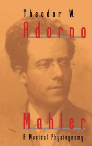 Read Mahler: A Musical Physiognomy, written by Theodor W. Adorno Read Mahler: A Musical Physiognomy, written by Theodor W. Adorno