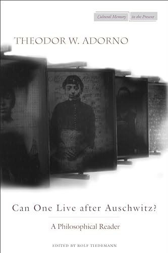 Read Can One Live After Auschwitz?: A Philosophical Reader, written by Theodor Adorno