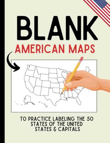 Read Blank American Maps: To Practice Labeling the 50 States of the United States & Capitals (Blank U.S. Maps), written by Leon Kennedy