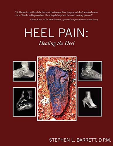 Read Heel Pain: Healing the Heel, written by Stephen L. Barrett Read Heel Pain: Healing the Heel, written by Stephen L. Barrett