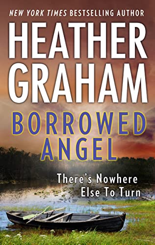 Read Borrowed Angel, written by Heather Graham Read Borrowed Angel, written by Heather Graham