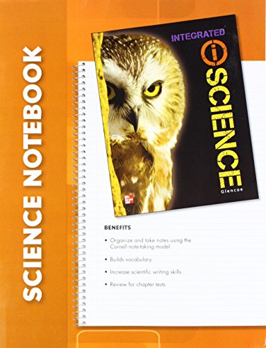Read Glencoe Integrated iScience, Course 3, Grade 8, iScience Notebook, Student Edition (INTEGRATED SCIENCE), written by McGraw Hill