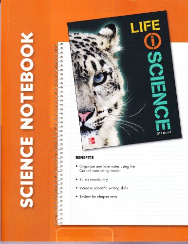 Read Glencoe Life iScience, Grade 7, Science Notebook, Student Edition (LIFE SCIENCE), written by McGraw Hill