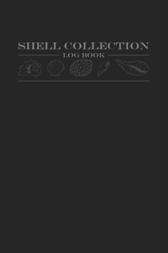 Read Shell Collection Log Book: Conchology Journal Logbook | For Shell Collecting | For the Conchologist, written by Ashley T Collects