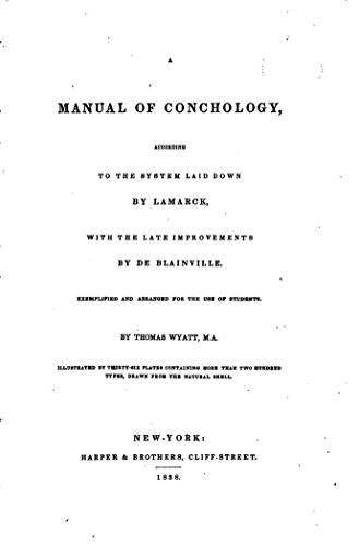 Read A Manual of Conchology, According to the System Laid Down by Lamarck, written by Thomas Wyatt