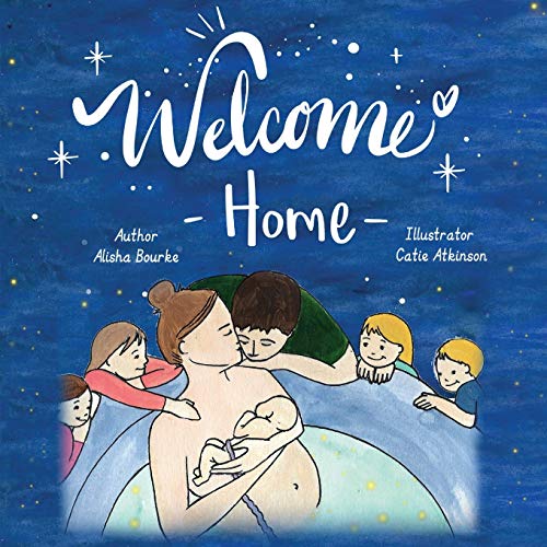 Read Welcome Home, written by Alisha Bourke