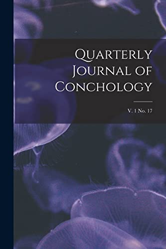 Read Quarterly Journal of Conchology; v. 1 no. 17, written by Anonymous