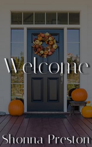 Read Welcome (Pumpkins 'n Spice Vol. 1: A Halloween Novella Collection), written by Shonna Preston Read Welcome (Pumpkins 'n Spice Vol. 1: A Halloween Novella Collection), written by Shonna Preston