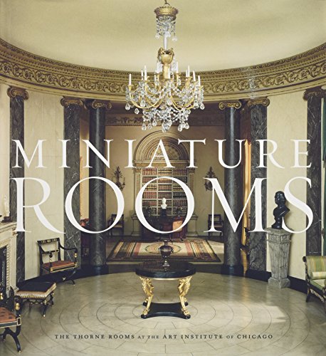 Read Miniature Rooms: The Thorne Rooms at the Art Institute of Chicago, written by Fannia Weingartner Read Miniature Rooms: The Thorne Rooms at the Art Institute of Chicago, written by Fannia Weingartner