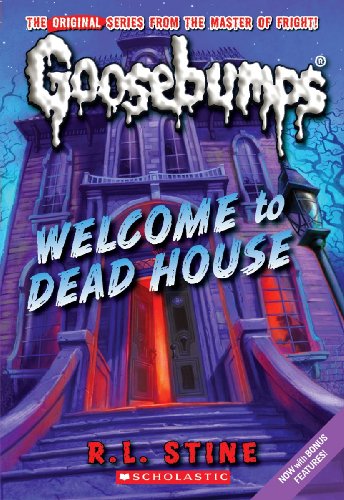 Read Welcome to Dead House (Classic Goosebumps), written by R. L. Stine Read Welcome to Dead House (Classic Goosebumps), written by R. L. Stine