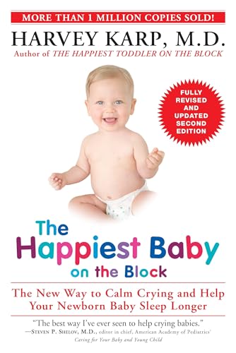 Read The Happiest Baby on the Block; Fully Revised and Updated Second Edition: The New Way to Calm Crying and Help Your Newborn Baby Sleep Longer, written by Harvey Karp Read The Happiest Baby on the Block; Fully Revised and Updated Second Edition: The New Way to Calm Crying and Help Your Newborn Baby Sleep Longer, written by Harvey Karp