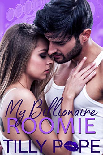 Read My Billionaire Roomie (Roomies Book 2), written by Tilly Pope
