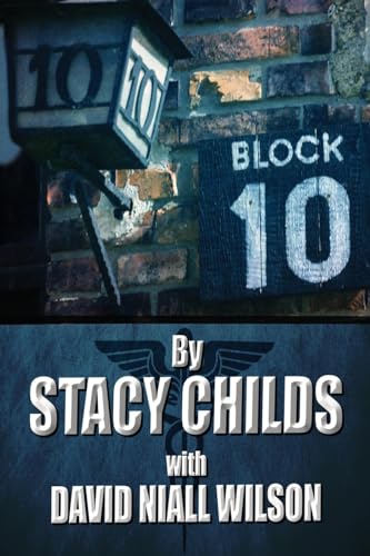 Read Block 10, written by Stacy Childs; David Niall Wilson Read Block 10, written by Stacy Childs; David Niall Wilson