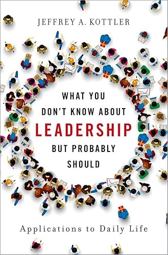 Read What You Don't Know about Leadership, But Probably Should: Applications to Daily Life, written by Jeffrey A. Kottler Read What You Don't Know about Leadership, But Probably Should: Applications to Daily Life, written by Jeffrey A. Kottler