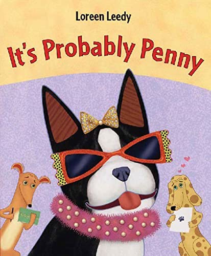 Read It's Probably Penny, written by Loreen Leedy Read It's Probably Penny, written by Loreen Leedy