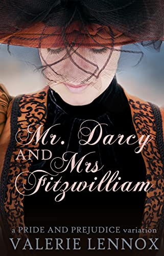 Read Mr. Darcy and Mrs. Fitzwilliam: a Pride and Prejudice variation, written by Valerie Lennox