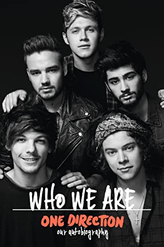 Read One Direction: Who We Are: Our Official Autobiography, written by One Direction