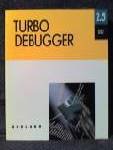 Read Turbo Debugger 2.5, written by Editors of Borland International Marketing