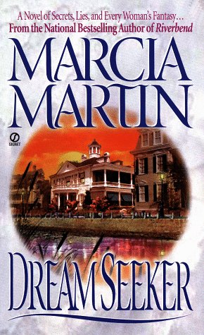 Read Dreamseeker, written by Marcia Martin Read Dreamseeker, written by Marcia Martin