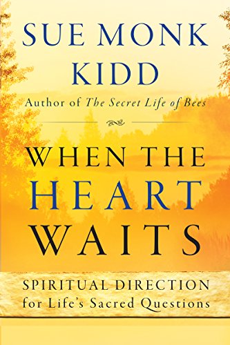Read When the Heart Waits: Spiritual Direction for Life's Sacred Questions (Plus), written by Sue Monk Kidd Read When the Heart Waits: Spiritual Direction for Life's Sacred Questions (Plus), written by Sue Monk Kidd