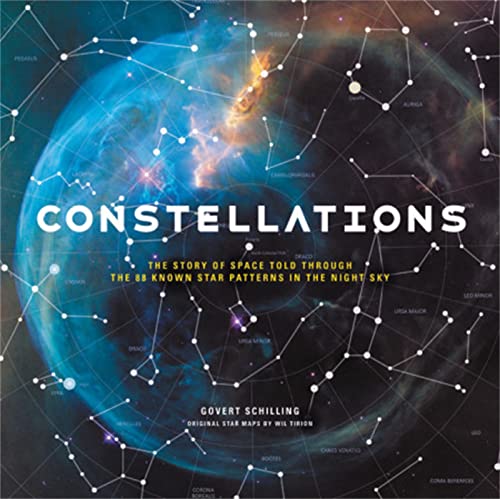 Read Constellations: The Story of Space Told Through the 88 Known Star Patterns in the Night Sky, written by Govert Schilling