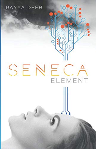 Read Seneca Element (The Seneca Society), written by Rayya Deeb Read Seneca Element (The Seneca Society), written by Rayya Deeb