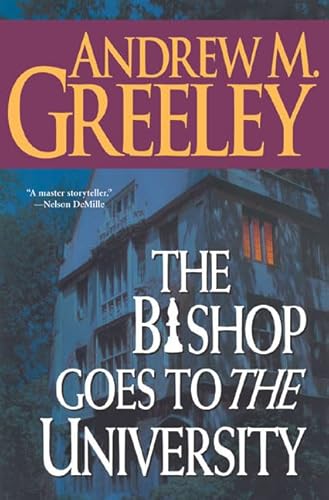 Read The Bishop Goes to the University: A Bishop Blackie Ryan Novel, written by Andrew M. Greeley