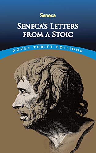Read Seneca's Letters from a Stoic (Dover Thrift Editions: Philosophy), written by Lucius Annaeus Seneca Read Seneca's Letters from a Stoic (Dover Thrift Editions: Philosophy), written by Lucius Annaeus Seneca