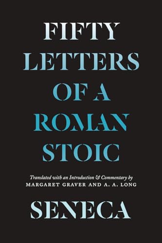 Read Seneca: Fifty Letters of a Roman Stoic, written by Lucius Annaeus Seneca; Margaret Graver; A. A. Long; Margaret Graver; A. A. Long Read Seneca: Fifty Letters of a Roman Stoic, written by Lucius Annaeus Seneca; Margaret Graver; A. A. Long; Margaret Graver; A. A. Long