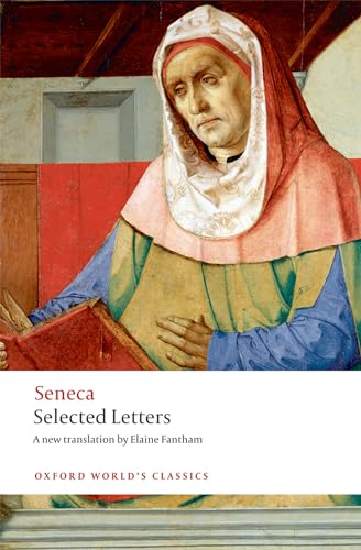 Read Selected Letters (Oxford World's Classics), written by Seneca; Elaine Fantham Read Selected Letters (Oxford World's Classics), written by Seneca; Elaine Fantham