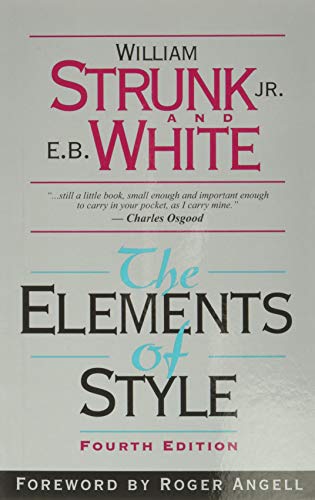 Read The Elements of Style (4th Edition), written by William Strunk; E. B. White