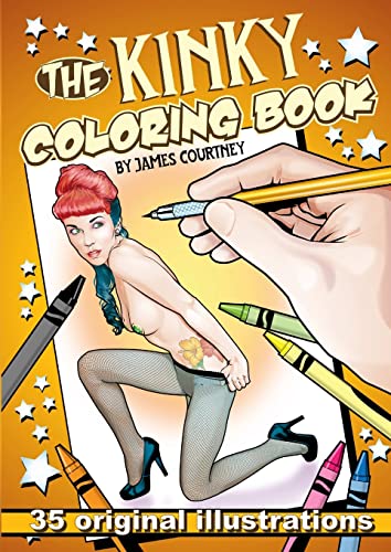 Read The Kinky Coloring Book, written by James Courtney Read The Kinky Coloring Book, written by James Courtney