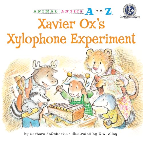 Read Xavier Ox's Xylophone Experiment (Animal Antics A to Z), written by Barbara deRubertis