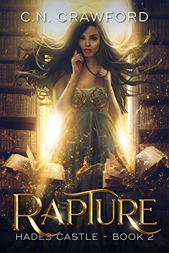 Read Rapture (Hades Castle Trilogy Book 2), written by C.N. Crawford