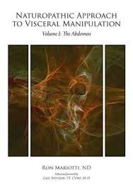 Read Naturopathic Approach to Visceral Manipulation Volume 1: The Abdomen, written by Ron Mariott