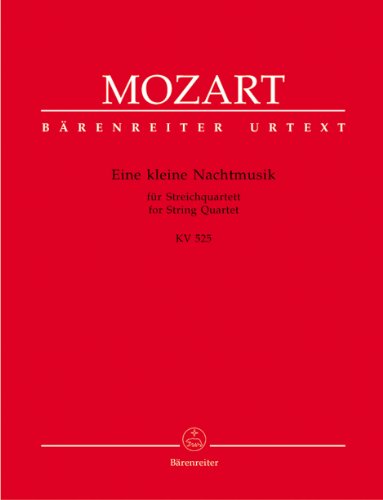 Read Eine kleine Nachtmusik in G major for String Quartet K.525 (Parts), written by Wolfgang Amadeus Mozart