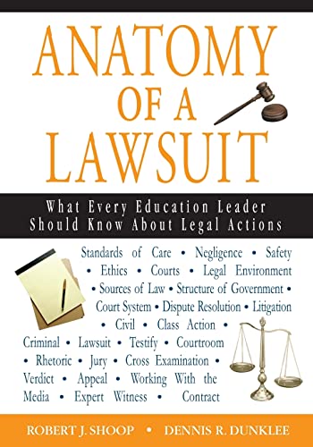 Read Anatomy of a Lawsuit: What Every Education Leader Should Know About Legal Actions, written by Robert J. Shoop; Dennis R. Dunklee Read Anatomy of a Lawsuit: What Every Education Leader Should Know About Legal Actions, written by Robert J. Shoop; Dennis R. Dunklee