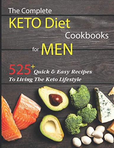 Read The Complete Keto Diet Cookbook For Men: 525 Quick & Easy Keto Diet Recipes To Living The Keto Lifestyle, written by Barbara Del Rio Read The Complete Keto Diet Cookbook For Men: 525 Quick & Easy Keto Diet Recipes To Living The Keto Lifestyle, written by Barbara Del Rio