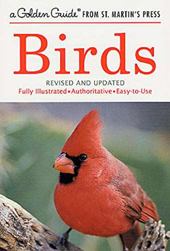 Read Birds: A Fully Illustrated, Authoritative and Easy-to-Use Guide (A Golden Guide from St. Martin's Press), written by Herbert S. Zim; Ira N. Gabrielson