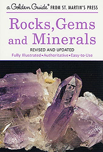 Read Rocks, Gems and Minerals: A Fully Illustrated, Authoritative and Easy-to-Use Guide (A Golden Guide from St. Martin's Press), written by Paul R. Shaffer; Herbert S. Zim