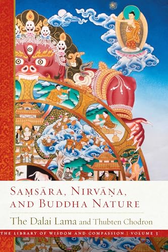Read Samsara, Nirvana, and Buddha Nature (3) (The Library of Wisdom and Compassion), written by His Holiness the Dalai Lama; Thubten Chodron