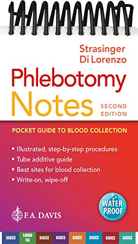 Read Phlebotomy Notes: Pocket Guide to Blood Collection, written by Susan King Strasinger DA MT(ASCP); Marjorie Schaub Di Lorenzo MT(ASCP)SH Read Phlebotomy Notes: Pocket Guide to Blood Collection, written by Susan King Strasinger DA MT(ASCP); Marjorie Schaub Di Lorenzo MT(ASCP)SH