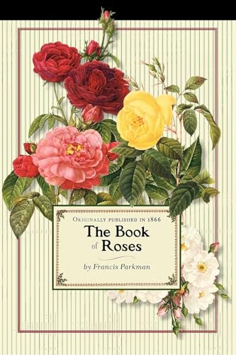 Read Book of Roses (Applewood Books), written by Applewood Books Read Book of Roses (Applewood Books), written by Applewood Books
