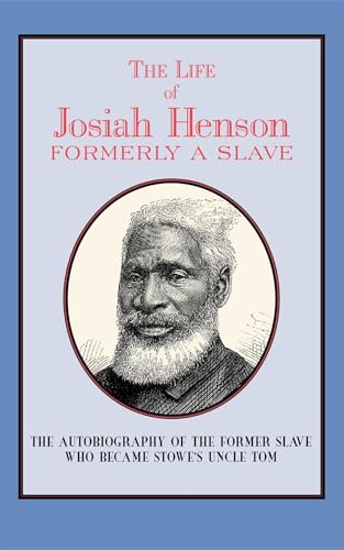 Read Life of Josiah Henson (Applewood Books), written by Josiah Henson
